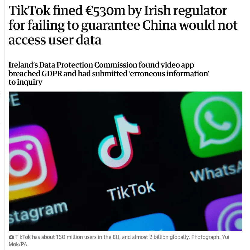 News article headline "TikTok fined €530m by Irish regulator for failing to guarantee China would not access user data"