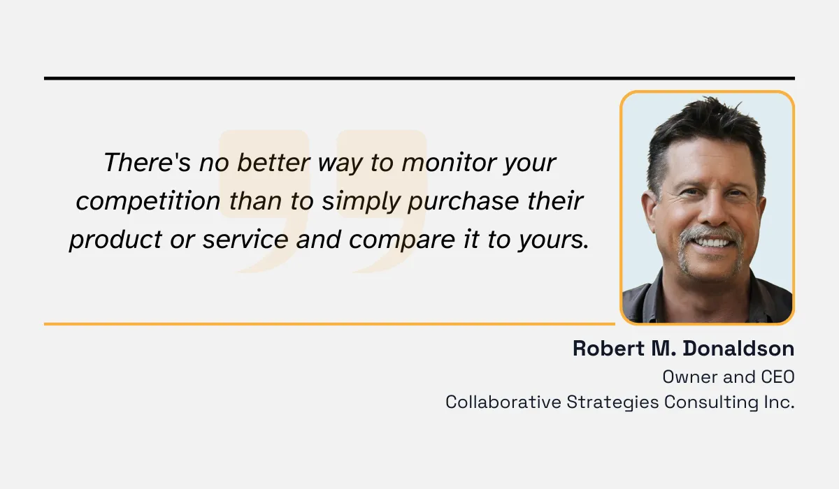 quote on how the best way to monitor competition is to buy their product