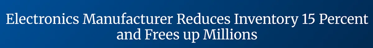 screenshot of a news article on how an electronics manufacturer reduced inventory