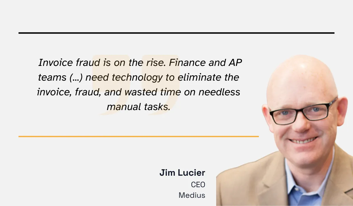 quote on the role of technology in empowering finance and accounts payable teams to combat invoice fraud