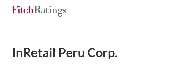 Fitch Ratings company page for InRetail Peru Corp