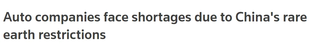 Article headline about auto industry shortages caused by China’s rare earth restrictions