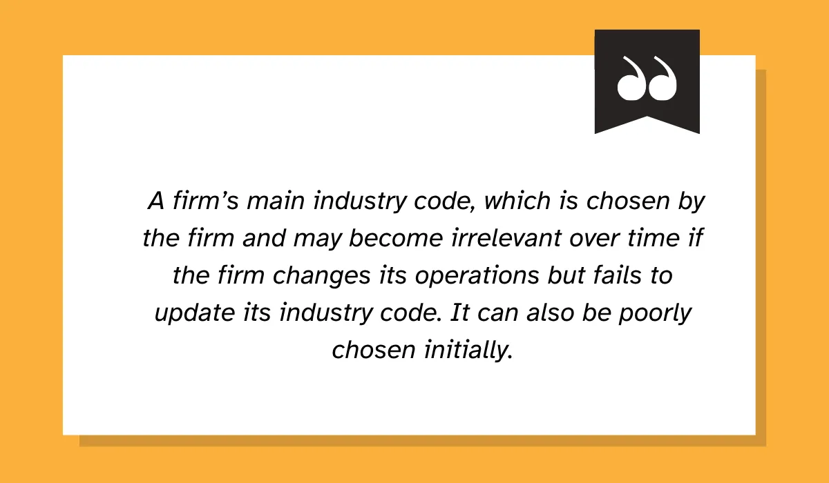 Quote explaining that a company’s main industry code may become outdated or irrelevant if the business changes its operations without updating the classification, or if the code was poorly selected initially