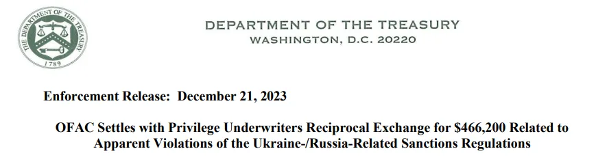 U.S. Department of the Treasury enforcement release dated December 21, 2023, announcing an OFAC settlement with Privilege Underwriters Reciprocal Exchange for $466,200 over apparent violations of Ukraine- and Russia-related sanctions regulations