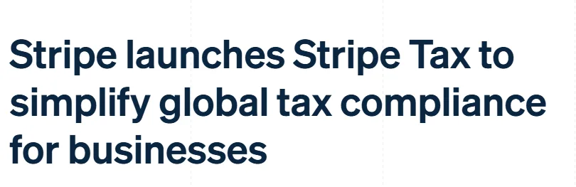 Stripe Tax global tax compliance announcement