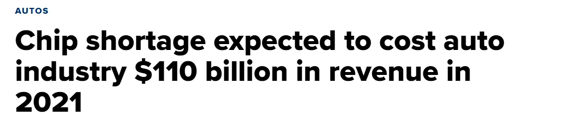 Article headline stating that the 2021 chip shortage could cost the auto industry $110 billion