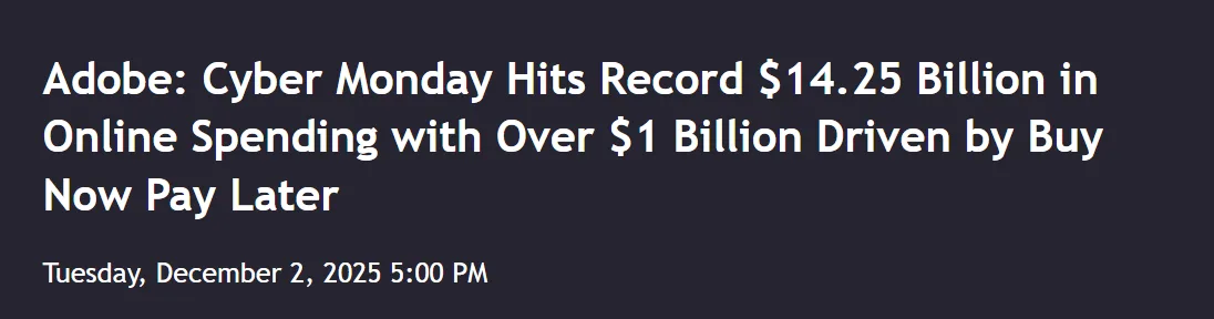 Adobe: Cyber Monday Hits Record $14.25 Billion in Online Spending With Over $1 Billion Driven by Buy Now, Pay Later