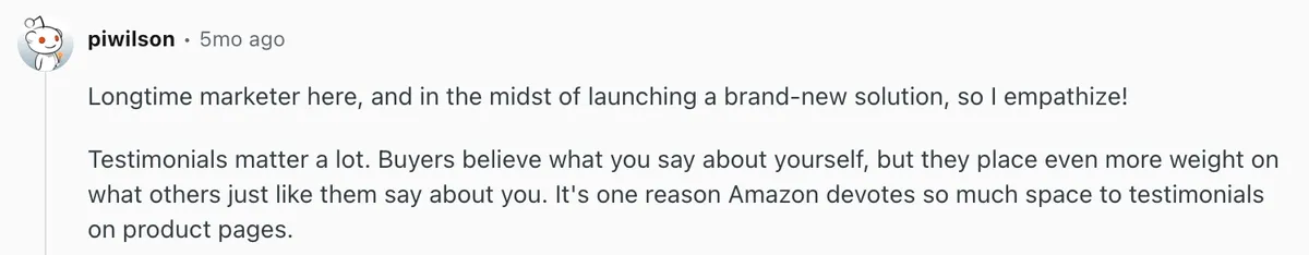 Reddit comment explaining why customer testimonials strongly influence buyer trust